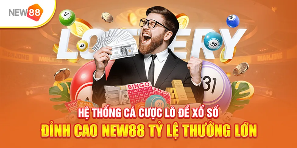 Một số hình thức cá cược lô đề đỉnh cao New88